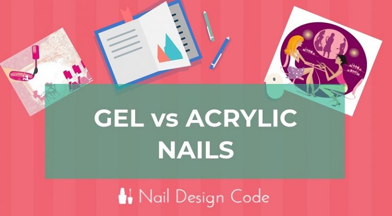 Gel Nails Vs. Acrylic Nails: Which One You Should Get?
